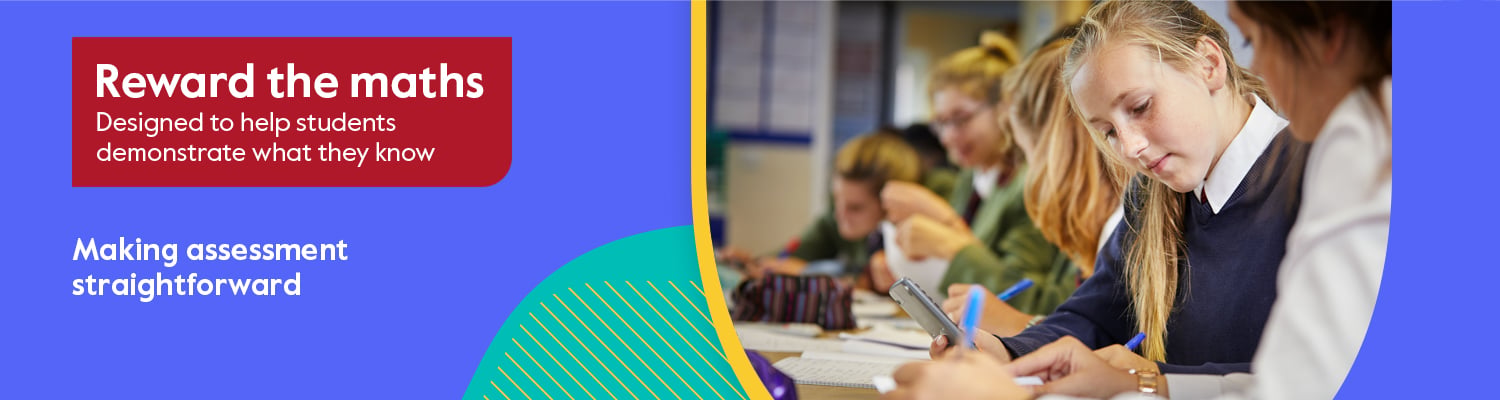 Reward the maths. Designed to help students demonstrate what they know