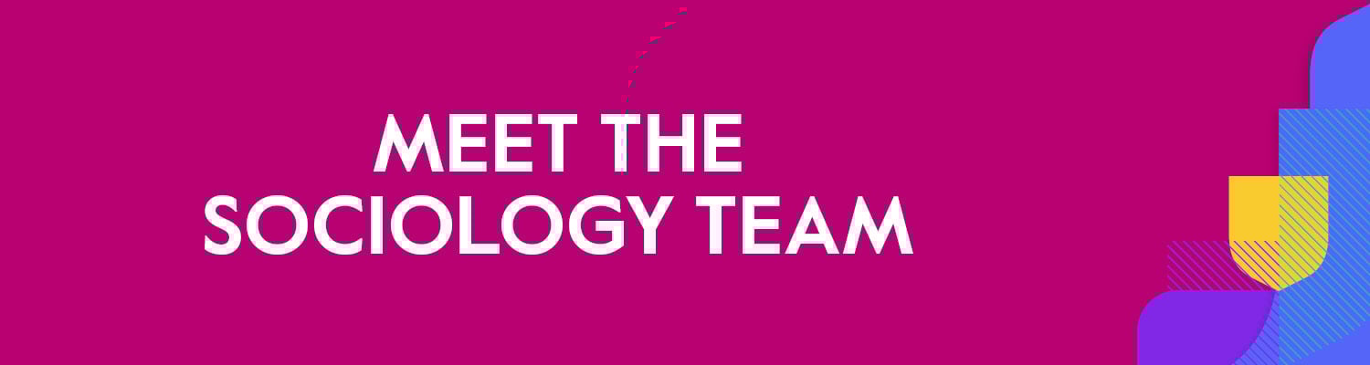 Meet the Sociology team