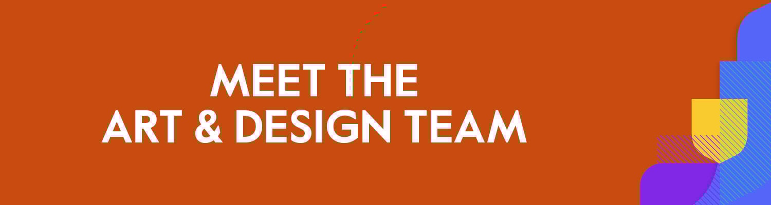 Meet the Art & Design team