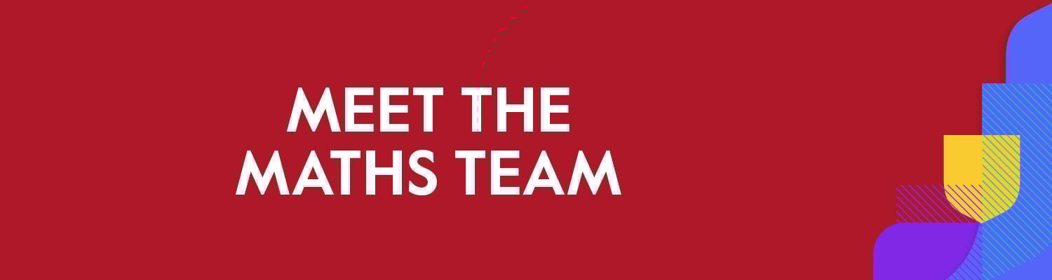 Meet the Maths team