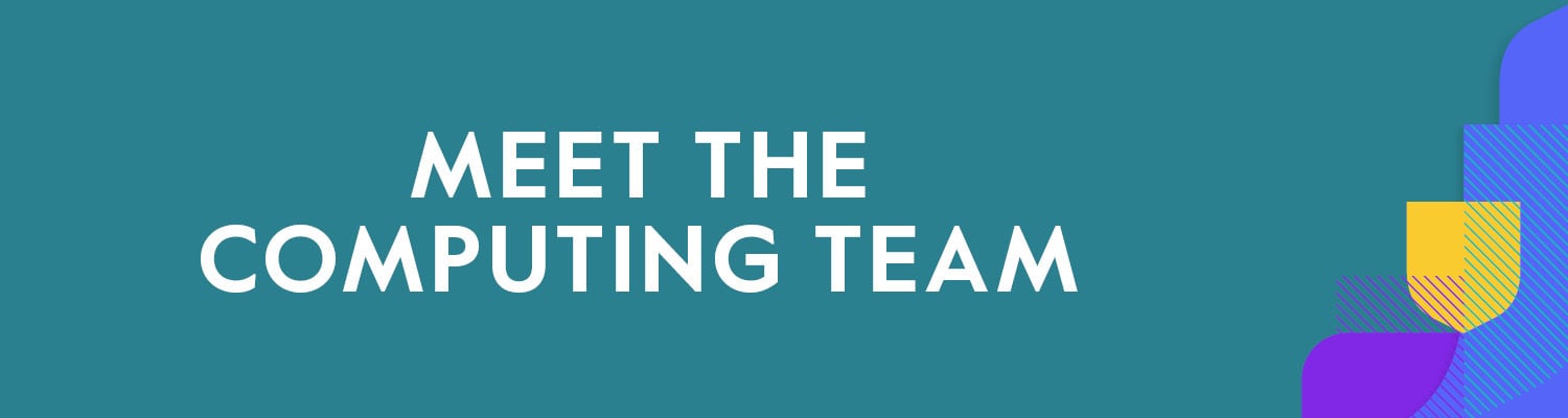 Meet the Computing team