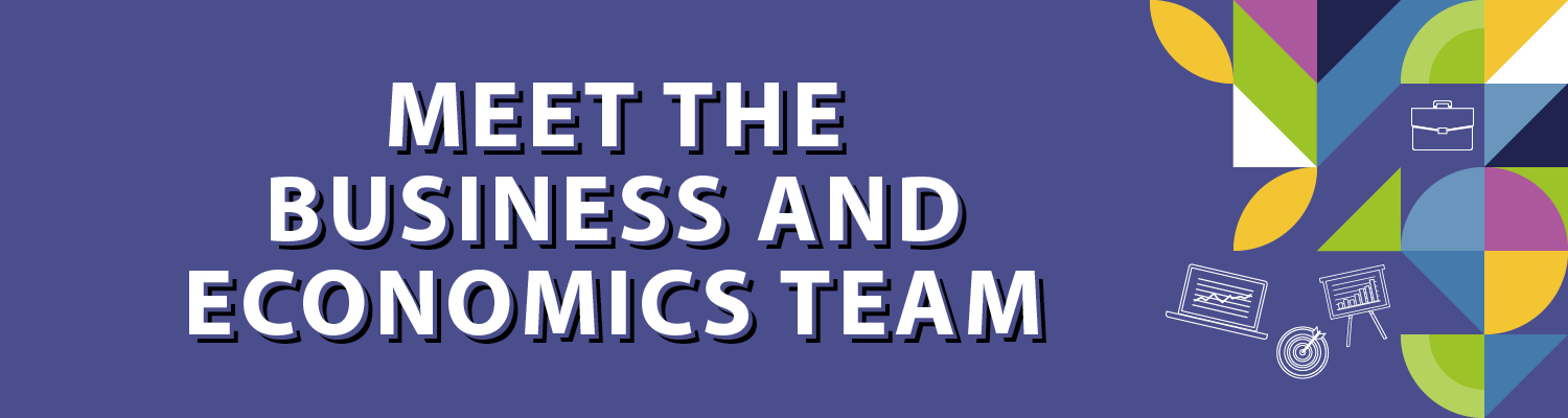 Meet the Business and Economics Team